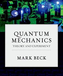 Quantum Mechanics Theory and Experiment