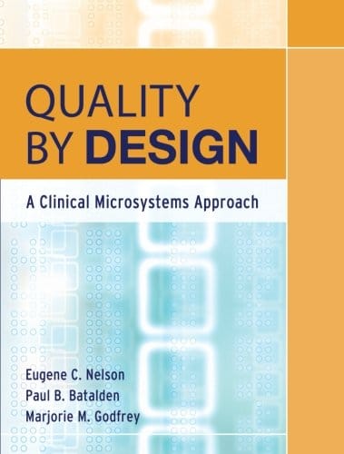 Quality by design a clinical microsystems approach 8211 1st
