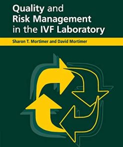 Quality and Risk Management in the IVF Laboratory 8211 2nd