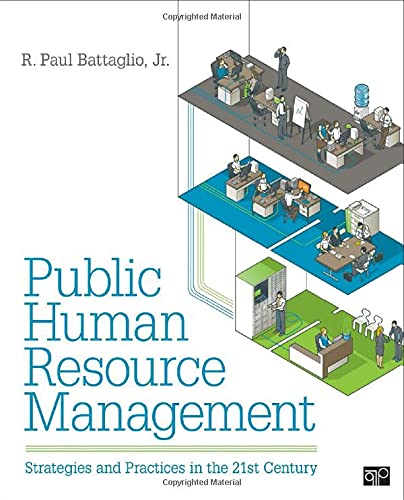 Public Human Resource Management Strategies and Practices in the 21st Century 1st