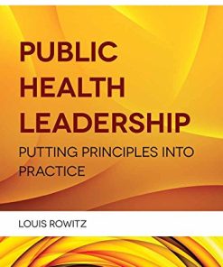 Public Health Leadership Putting Principles Into Practice 8211 3rd
