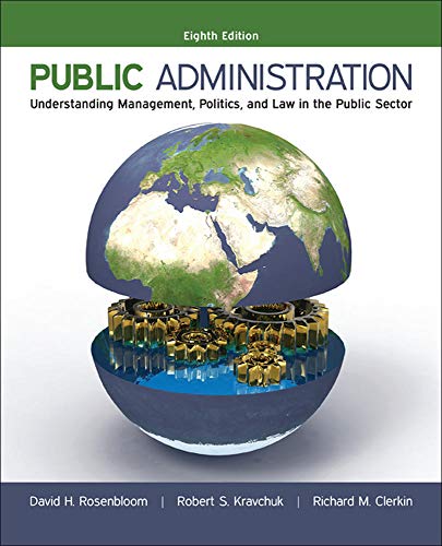 Public Administration Understanding Management Politics and Law in the Public Sector 8211 8th