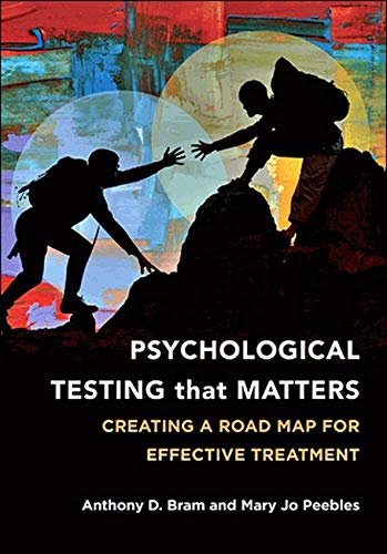 Psychological Testing That Matters Creating a Road Map for Effective Treatment 8211 1st