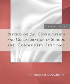 Psychological Consultation and Collaboration in School and Community Settings 6th