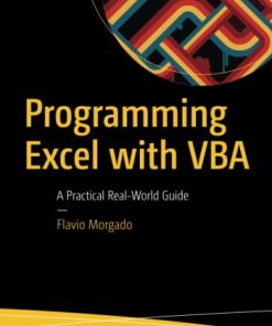 Programming Excel with VBA 8211 A Practical RealWorld Guide