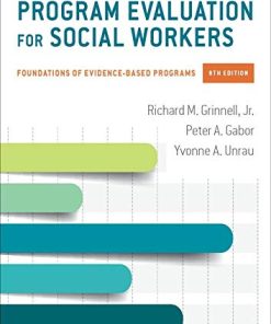 Program Evaluation for Social Workers Foundations of EvidenceBased Programs 8211 8th
