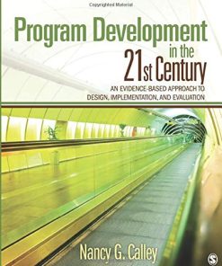 Program Development in the 21st Century An EvidenceBased Approach to Design Implementation and Evaluation 1st