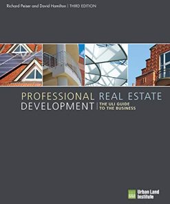 Professional Real Estate Development The ULI Guide to the Business 8211 3rd