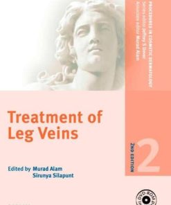 Procedures in Cosmetic Dermatology Series Treatment of Leg Veins Text 2nd 8211 2nd