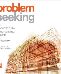 Problem seeking an architectural programming primer 8211 5th