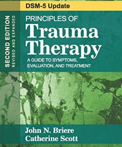 Principles of Trauma Therapy A Guide to Symptoms Evaluation and Treatment Dsm5 Update 8211 2nd