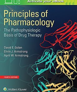 Principles of Pharmacology The Pathophysiologic Basis of Drug Therapy 8211 4th