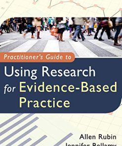 Practitioner8217s Guide to Using Research for EvidenceBased Practice
