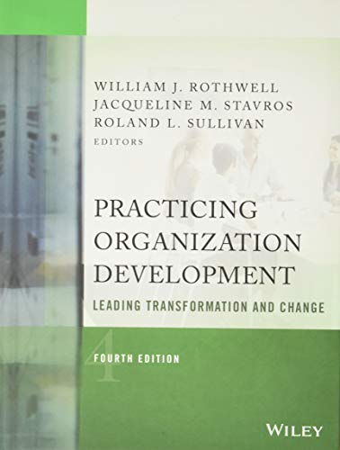 Practicing Organization Development Leading Transformation and Change 8211 4th