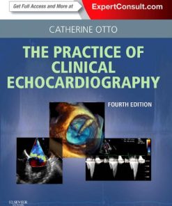 Practice of Clinical Echocardiography Expert Consult Premium 8211 Enhanced Online Features and Print 4e