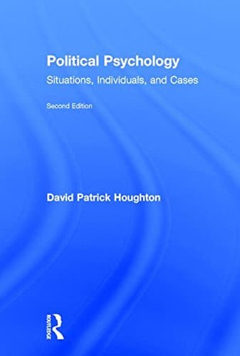 Political Psychology Situations Individuals and Cases 8211 2nd