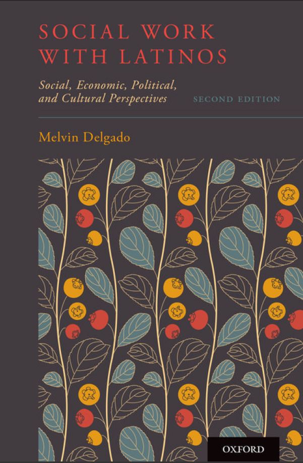 Social Work with Latinos 2nd 2E Melvin Delgado