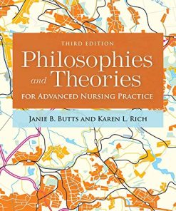 Philosophies and Theories for Advanced Nursing Practice 3rd