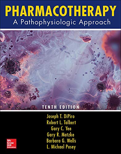 Pharmacotherapy A Pathophysiologic Approach 8211 10th