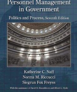 Personnel Management in Government Politics and Process Seventh Public Administration and Public Policy Book 175 7th