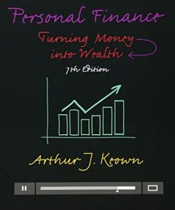 Personal Finance Turning Money into Wealth 7th by Arthur J Keown