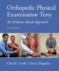 Orthopedic Physical Examination Tests An EvidenceBased Approach 2nd by Chad E Cook