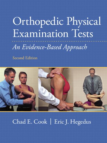Orthopedic Physical Examination Tests An EvidenceBased Approach 2nd by Chad E Cook
