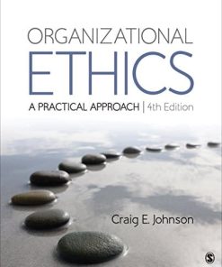 Organizational Ethics A Practical Approach 4th