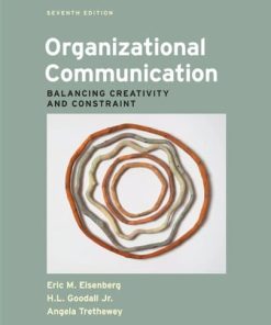 Organizational Communication Balancing Creativity and Constraint 7th by Eric M Eisenberg