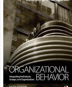 Organizational Behavior Integrating Individuals Groups and Organizations 8211 5th
