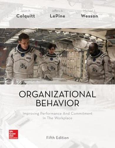 Organizational Behavior Improving Performance and Commitment in the Workplace 8211 5th