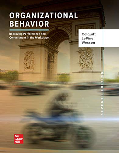 Organizational Behavior Improving Performance and Commitment in the Workplace 7th by Jason A Colquitt
