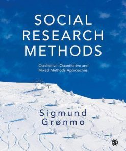 Social Research Methods Qualitative Quantitative And Mixed Methods Approaches