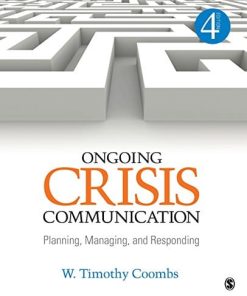 Ongoing Crisis Communication Planning Managing and Responding 8211 4th