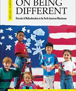 On Being Different Diversity and Multiculturalism in the North American Mainstream 4th by Kottak Conrad