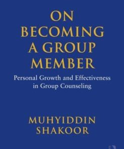On Becoming a Group Member Personal Growth and Effectiveness in Group Counseling 8211 1st