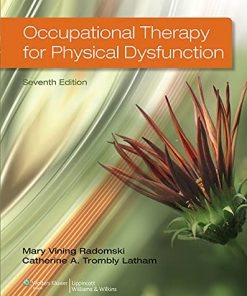 Occupational Therapy for Physical Dysfunction Seventh 8211 7th