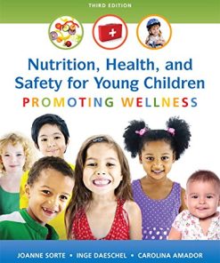 Nutrition Health and Safety for Young Children Promoting Wellness 3rd