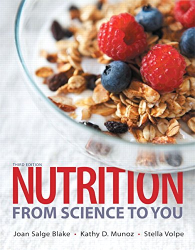 Nutrition From Science to You 3rd by Joan Salge Blake