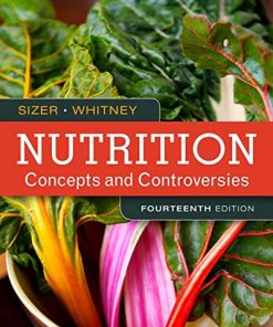 Nutrition Concepts and Controversies 14th 8211 14th