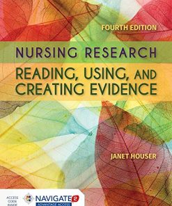 Nursing Research Reading Using and Creating Evidence 8211 4th