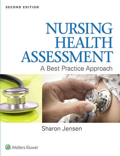 Nursing Health Assessment A Best Practice Approach 8211 2nd