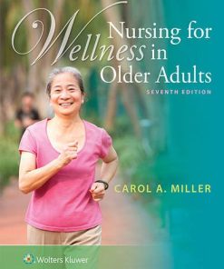 Nursing for Wellness in Older Adults 7th by Carol A Miller MSN RNBC AHNBC