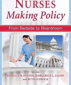 Nurses Making Policy From Bedside to Boardroom From Bedside to Boardroom 8211 1st