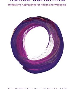 Nurse Coaching Integrative Approaches for Health and Wellbeing