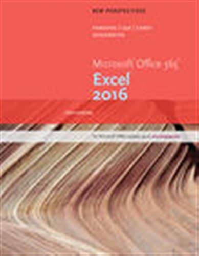 New Perspectives Microsoft Office 365 038 Excel 2016 Intermediate 1