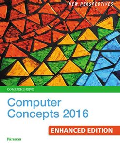 New perspectives comprehensive computer concepts 2016 8211 19th