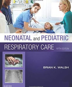 Neonatal and Pediatric Respiratory Care