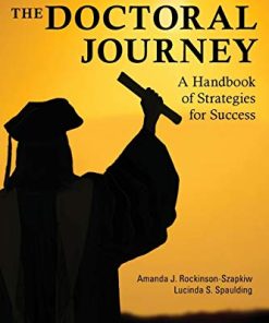 Navigating the Doctoral Journey A Handbook of Strategies for Success 8211 1st