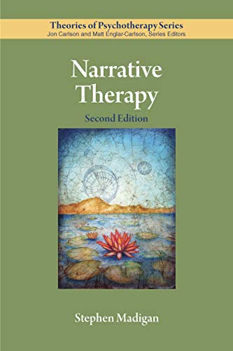 Narrative Therapy Theories of Psychotherapy Series Second